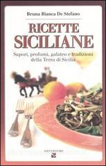 Ricette siciliane. Sapori, profumi, galateo e tradizioni della Terra di Sicilia.pdf
