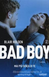 Mai più senza di te. Bad boy vol.2.pdf