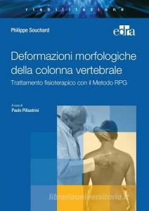 Deformazioni morfologiche della colonna vertebrale. Trattamento fisioterapico con il Metodo RPG.pdf