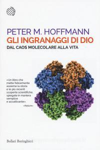 Gli ingranaggi di Dio. Dal caos molecolare alla vita.pdf