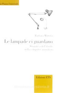 Le lampade ci guardano. Semiotica dellibrido nella computer animation.pdf