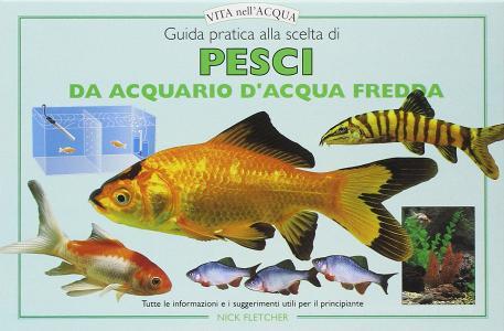 Guida pratica alla scelta di pesci da acquario e dacqua fredda.pdf