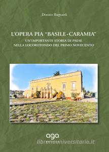 L opera pia «Basile-Caramia». Unimportante storia di paese nella Locorotondo del primo Novecento.pdf