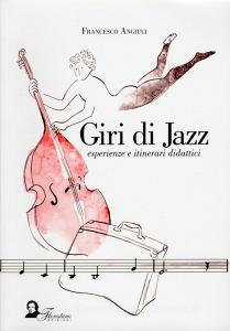 Giri di jazz. Esperienze e itinerari didattici.pdf
