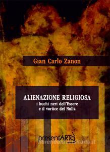 Alienazione religiosa. I buchi neri dellessere e il vortice del nulla.pdf