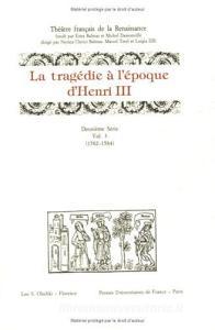La tragédie à lépoque dHenri II et de Charles IX. Deuxième série vol.3.pdf