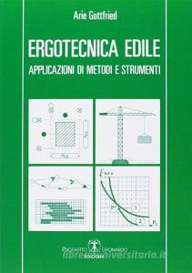 Ergotecnica edile. Applicazioni di metodi e strumenti.pdf