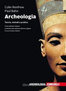 Archeologia. Teoria, metodi e pratica. Con e-book.pdf