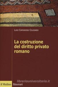 La costruzione del diritto privato romano.pdf