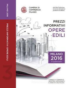 Prezzi informativi delle opere edili in Milano. Terzo quadrimestre 2016.pdf