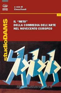 Il «mito» della commedia dellarte nel Novecento europeo.pdf