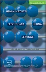 Ebook L'economia in una lezione. Capire i fondamenti della scienza economica di Hazlitt Henry edito da IBL Libri