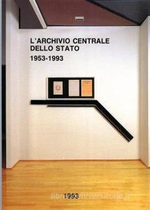 L Archivio Centrale dello Stato (1953-1993).pdf