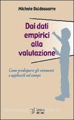 Dai dati empirici alla valutazione. Come predisporre gli strumenti e applicarli sul campo.pdf