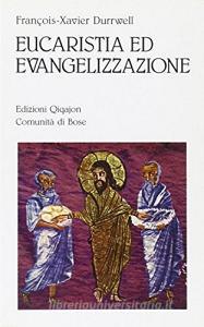 Eucaristia ed evangelizzazione. Alle origini della vocazione apostolica di tutta la Chiesa.pdf