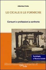 Le cicale e le formiche. Consumi e professioni.pdf