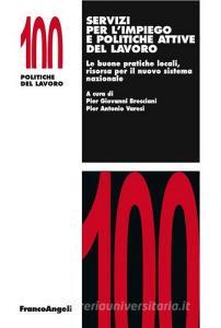 Servizi per limpiego e politiche attive del lavoro. Le buone pratiche locali, risorsa per il nuovo sistema nazionale.pdf