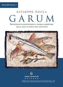 Garum. Produzione ecosostenibile e filiera alimentare della salsa di pesce nellantichità.pdf