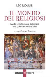 Ebook Il mondo dei religiosi di Léo Moulin edito da Edizioni Cantagalli