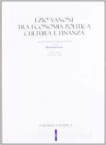 Ezio Vanoni tra economia politica cultura e finanza.pdf