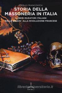 Storia della massoneria in Italia. I Liberi Muratori italiani dalle origini alla Rivoluzione francese.pdf