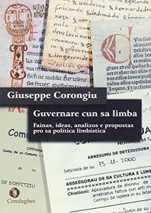 Guvernare cun sa limba. Fainas, ideas, analizos e propostas pro sa política limbística. Testo sardo.pdf