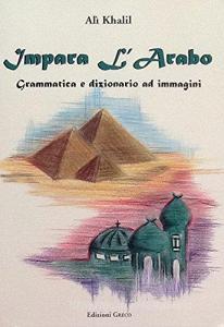 Impara larabo. Grammatica e dizionario d immagini.pdf