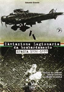 L aviazione legionaria da bombardamento. Spagna 1936-1939.pdf
