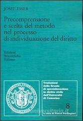 Precomprensione e scelta del metodo nel processo di individuazione del diritto.pdf