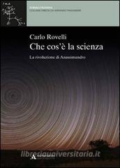 Che cosè la scienza. La rivoluzione di Anassimandro.pdf