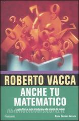 Anche tu matematico. La più chiara e facile introduzione alla scienza dei numeri.pdf