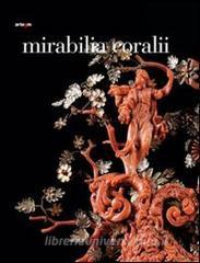 Mirabilia coralii. Capolavori barocchi in corallo tra maestranze ebraiche e trapanesi. Ediz. italiana e inglese.pdf