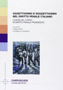 Oggettivismo e soggettivismo nel diritto penale italianao.pdf