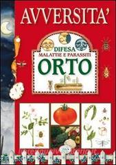 Avversità. Difesa malattie e parassiti. Orto.pdf