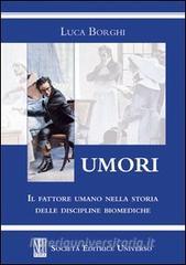 Umori. Il fattore umano nella storia delle discipline biomediche.pdf