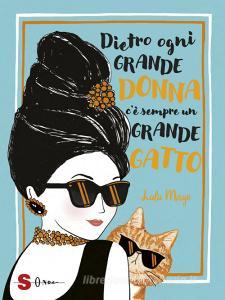 Dietro ogni grande donna cè sempre un grande gatto.pdf