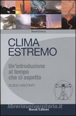 Clima estremo. Unintroduzione al tempo che ci aspetta.pdf