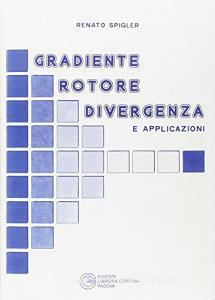 Gradiente, rotore, divergenza.pdf