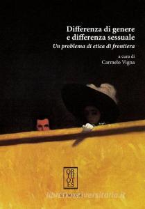 Differenza di genere e differenza sessuale. Un problema di etica di frontiera.pdf