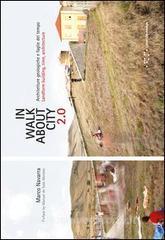 Inwalkaboutcity 2.0. Architetture geologiche e faglie del tempo. Ediz. italiana e inglese.pdf