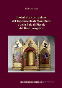 Ipotesi di ricostruzione del tabernacolo di Montefune e della Pala di Fiesole del Beato Angelico.pdf