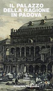 Il palazzo della Ragione in Padova.pdf