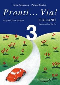 Pronti... via! Italiano. Per la 3ª classe elementare.pdf
