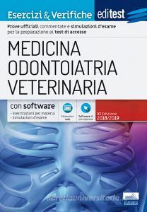 EdiTEST. Medicina, odontoiatria, veterinaria. Esercizi & verifiche. Con aggiornamento online. Con software di simulazione.pdf