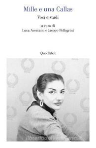 Mille e una Callas. Voci e studi.pdf