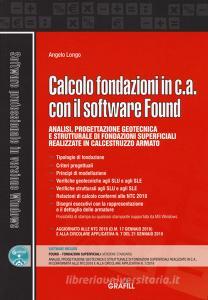 Calcolo fondazioni in c.a. con il software Found. Con software.pdf
