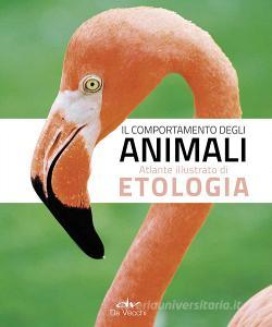 Il comportamento degli animali. Atlante illustrato di etologia.pdf