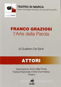 Franco Graziosi. Larte della parola.pdf