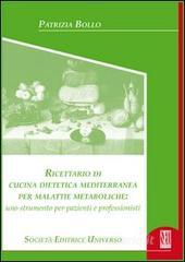 Ricettario di cucina dietetica mediterraneo per malattie metaboliche. Uno strumento per pazienti e professionisti.pdf