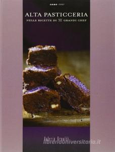 Alta pasticceria nelle ricette di 32 grandi chef.pdf